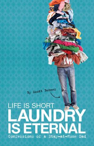 Cover of the book Life Is Short, Laundry Is Eternal by Sherri Jefferson