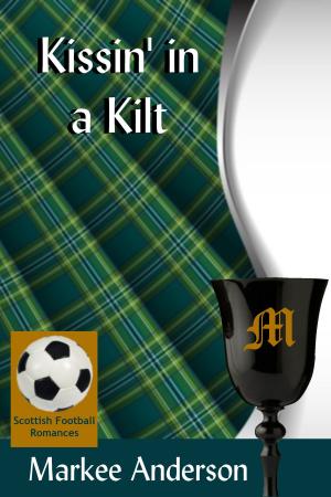 Cover of the book Kissin' in a Kilt by Katy Evans