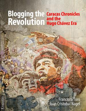 Cover of the book Blogging the Revolution by Regina Anavy
