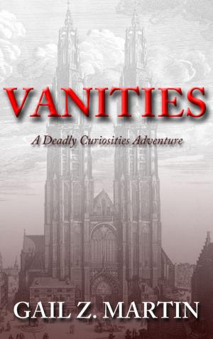 Cover of the book Vanities by Gail Z. Martin
