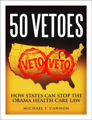 Cover of the book 50 Vetoes by Michael D. Tanner, Charles Hughes