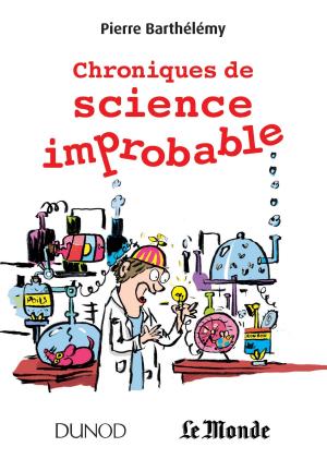 Cover of the book Chroniques de science improbable by Carole Tardif, Bruno Gepner