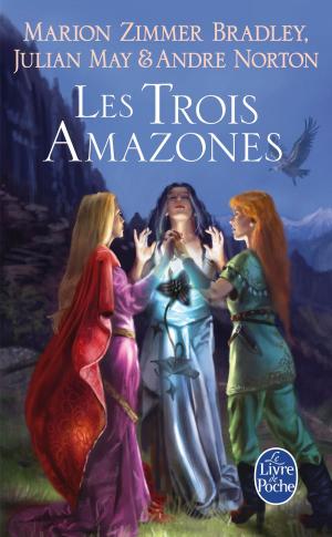Book cover of Les Trois Amazones (Le Cycle du Trillium, tome 1)