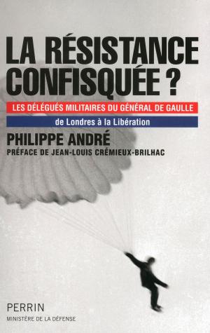 Cover of the book La Résistance confisquée ? by Agnès MICHAUX