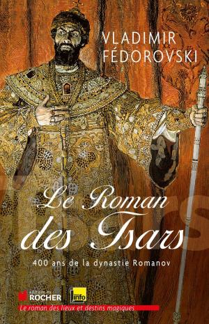 Book cover of Le roman des tsars