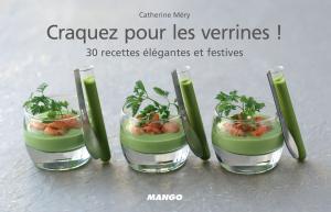 Cover of the book Craquez pour les verrines ! by Laure Kié