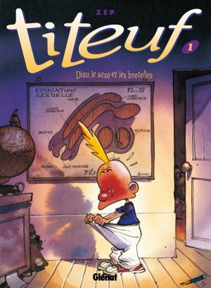 Cover of the book Titeuf - Tome 01 en couleurs by Laurent Moënard, Nicolas Otero
