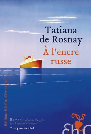 Cover of the book A l'encre russe by Tatiana de Rosnay