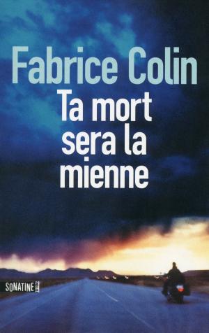 Cover of the book Ta mort sera la mienne by ANONYME (BOURBON KID)