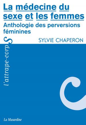 Cover of La médecine du sexe et les femmes
