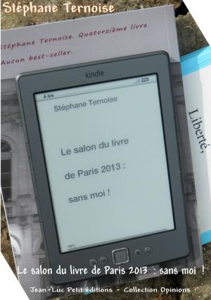 Cover of Le salon du livre de Paris 2013 : sans moi !