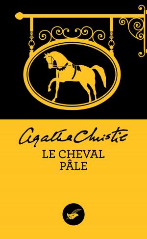 Cover of the book Le cheval pâle (Nouvelle traduction révisée) by Rob Damon