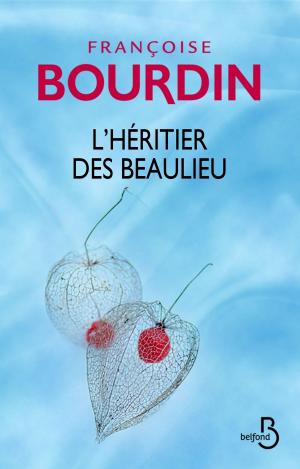 Cover of the book L'héritier des Beaulieu (N. éd.) by Françoise BOURDIN