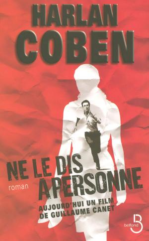 Cover of the book Ne le dis à personne by Alexandra ECHKENAZI