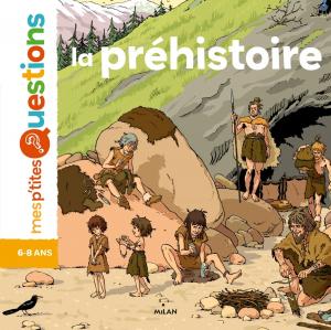 Cover of the book La préhistoire by Audrey Guiller