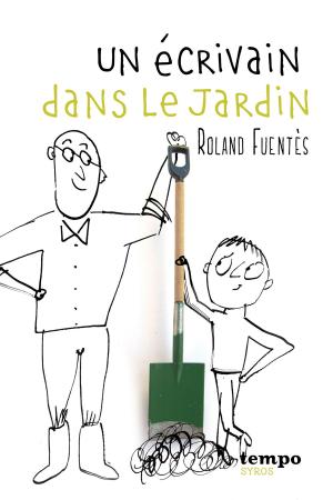 Cover of the book Un écrivain dans le jardin by Marie Leymarie