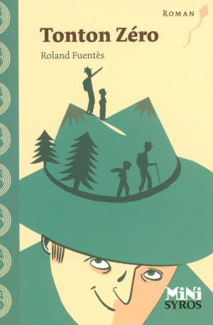 Cover of the book Tonton Zéro by Lucas Fournier, Kevin Keiss, Jean-Bernard Pouy