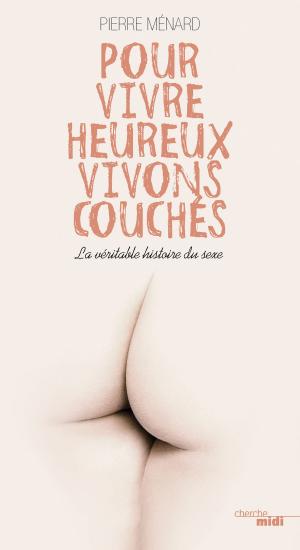 Cover of the book Pour vivre heureux, vivons couchés by Hélène DARROZE