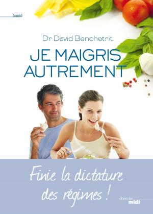 Cover of the book Je maigris autrement by Jenna A. Bell, PhD, RD, Kyle W. Shadix, MS, RD, D. Milton Stokes, MPH, RD, CDN