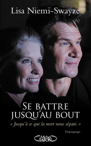 Cover of the book Se battre jusqu'au bout by Lucie de Paola