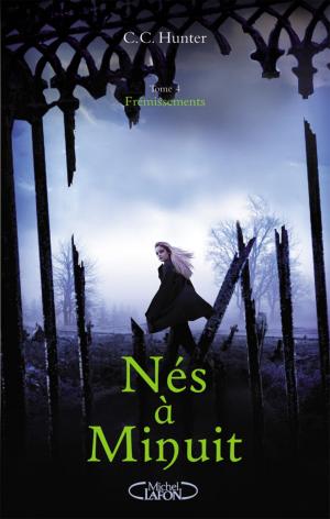Cover of the book Nés à minuit - tome 4 Frémissement by Jacinta Laurenti