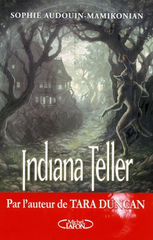 Cover of the book Indiana Teller Tome 2 Lune d'été by Sarah Rayner