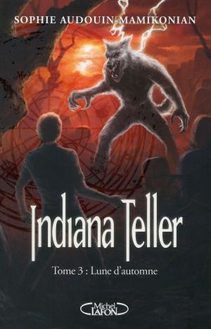 Cover of Indiana Teller Tome 3 Lune d'Automne