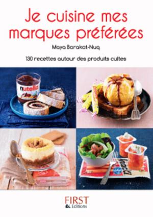Book cover of Petit Livre de - Je cuisine mes marques préférées