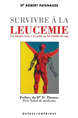 Cover of the book Survivre à la leucémie by Karine Glorieux
