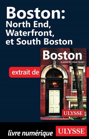 Cover of the book Boston - North End, Waterfront et South Boston by Linda Ray Pratt