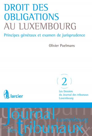 Cover of the book Droit des obligations au Luxembourg by Pierrot Schiltz