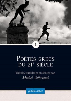Cover of the book Poètes grecs du 21e siècle by Thomas Vinau, Florent Lamouroux