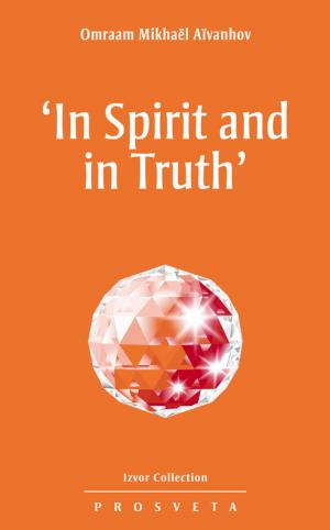 Cover of the book 'In Spirit and in Truth' by Omraam Mikhaël Aïvanhov