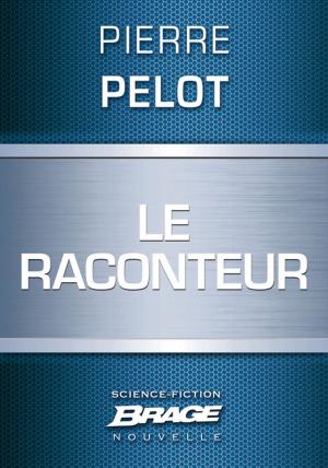 Book cover of Le Raconteur