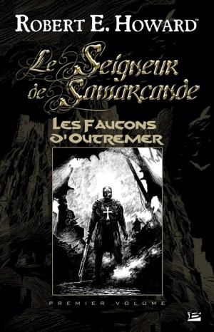 Cover of the book Les Faucons d'Outremer by Richard Morgan