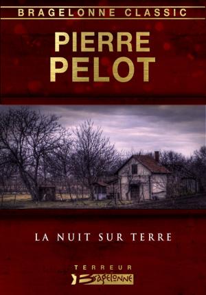 Cover of the book La Nuit sur terre by Jean-Pierre Andrevon