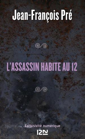 Cover of the book L'assassin habite au 12 by Frédéric DARD