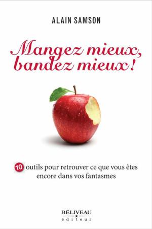 Cover of the book Mangez mieux, bandez mieux by Canfield Jack