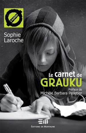 Cover of the book Le carnet de Grauku 01 by Geneviève Cloutier