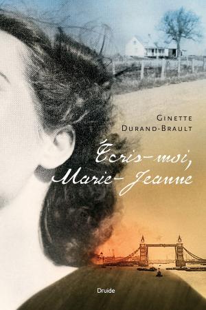 Cover of the book Écris-moi, Marie-Jeanne by Sylvie Ouellette