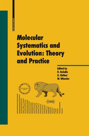 Cover of the book Molecular Systematics and Evolution: Theory and Practice by Marie-Claude Foster
