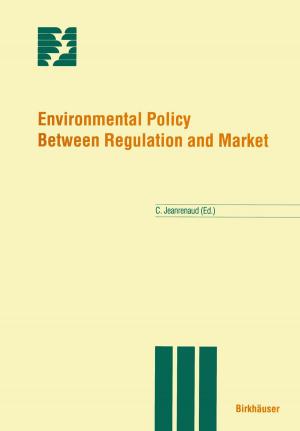 Cover of the book Environmental Policy Between Regulation and Market by German Golitsyn, Vladimir Petrov