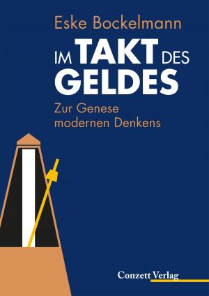 Cover of the book Im Takt des Geldes by Hans Peter Treichler