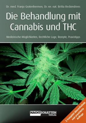 Cover of the book Die Behandlung mit Cannabis und THC by Ben Raines