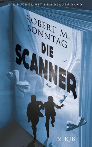 Cover of the book Die Scanner by Robert Gernhardt