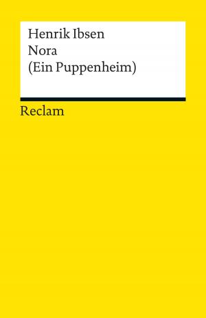 Cover of the book Nora (Ein Puppenheim) by Johann Wolfgang Goethe, Benedikt Jeßing