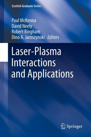 Cover of the book Laser-Plasma Interactions and Applications by 