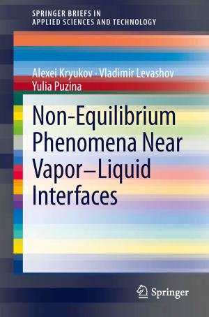 Cover of the book Non-Equilibrium Phenomena near Vapor-Liquid Interfaces by Milan Halenka, Zdeněk Fryšák