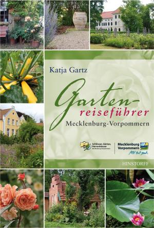 Cover of the book Gartenreiseführer Mecklenburg-Vorpommern by Heike Zehrfeld, Daniel Zehrfeld