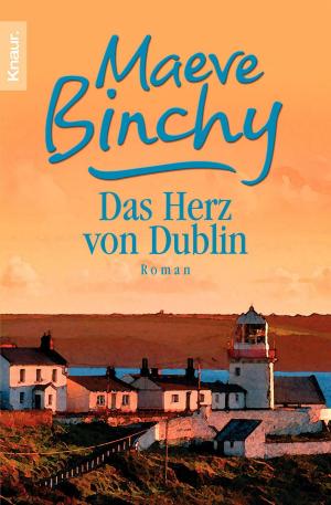 Cover of the book Das Herz von Dublin by Bill Clinton, James Patterson
